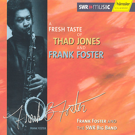SWR BIG BAND - Fresh Taste of Thad Jones and Frank Foster cover 