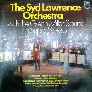 SYD LAWRENCE - The Syd Lawrence Orchestra With The Glenn Miller Sound In Super Stereo cover 
