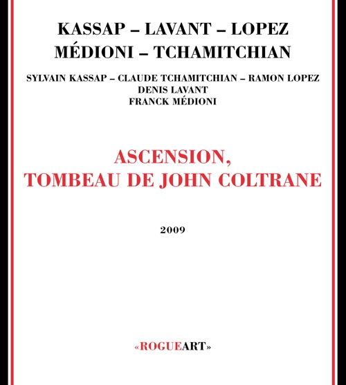 SYLVAIN KASSAP - Ascension, Tombeau De John Coltrane cover 