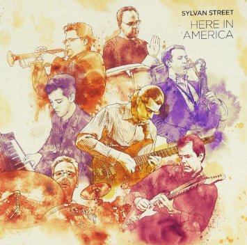 SYLVAN STREET - Here in America cover 