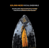 SZILÁRD MEZEI - Szilárd Mezei Vocal Ensemble : Hotel America cover 