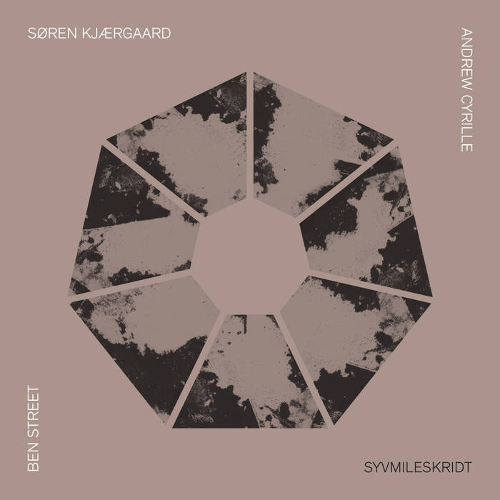 SØREN KJÆRGAARD - Soren Kjaergaard / Ben Street / Andrew Cyrille: Syvmileskridt cover 