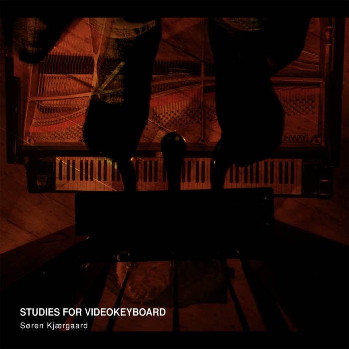SØREN KJÆRGAARD - Studies For Video Keyboard cover 