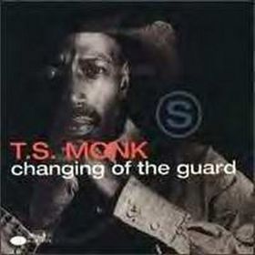 T. S. MONK - Changing of the Guard cover 
