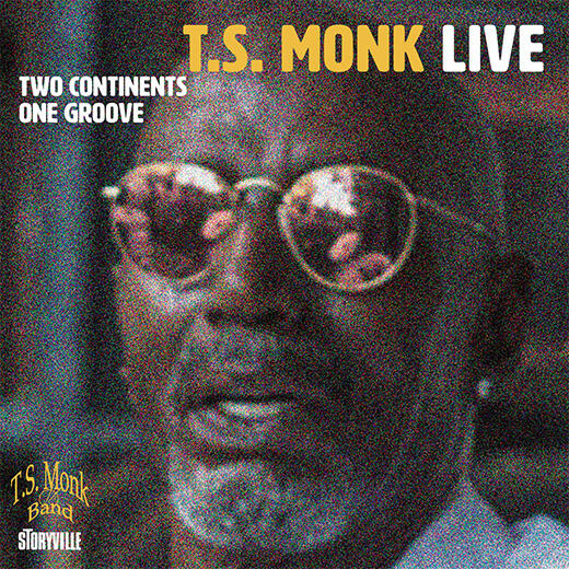T. S. MONK - Live : Two Continents One Groove cover 