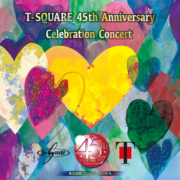 T-SQUARE - 45th Anniversary Celebration Concert cover 