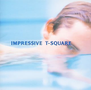 T-SQUARE - Impressive cover 