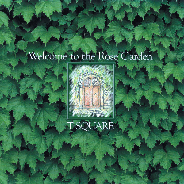 T-SQUARE - Welcome to the Rose Garden cover 