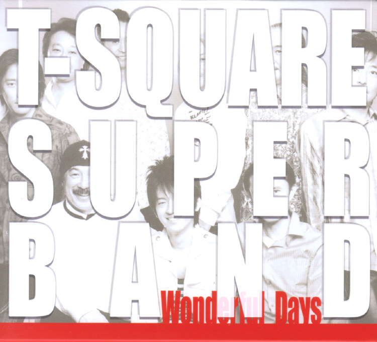 T-SQUARE - Wonderful Days/T-SQUARE SUPER BAND cover 