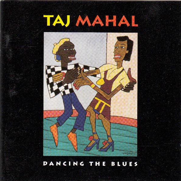 TAJ MAHAL - Dancing The Blues cover 