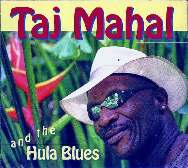 TAJ MAHAL - Taj Mahal And The Hula Blues cover 