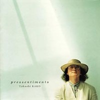 TAKASHI KAKO - Pressentiments cover 