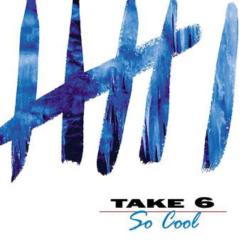 TAKE 6 - So Cool cover 