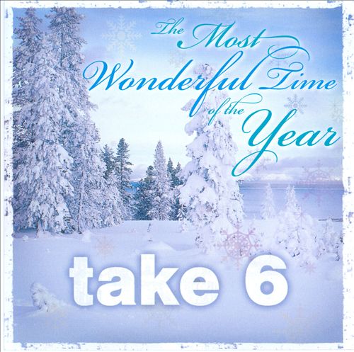 TAKE 6 - The Most Wonderful Time of the Year cover 