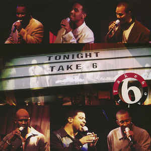 TAKE 6 - Tonight: Live cover 