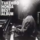 TAKEHIRO HONDA 本田昂 - Best Album cover 