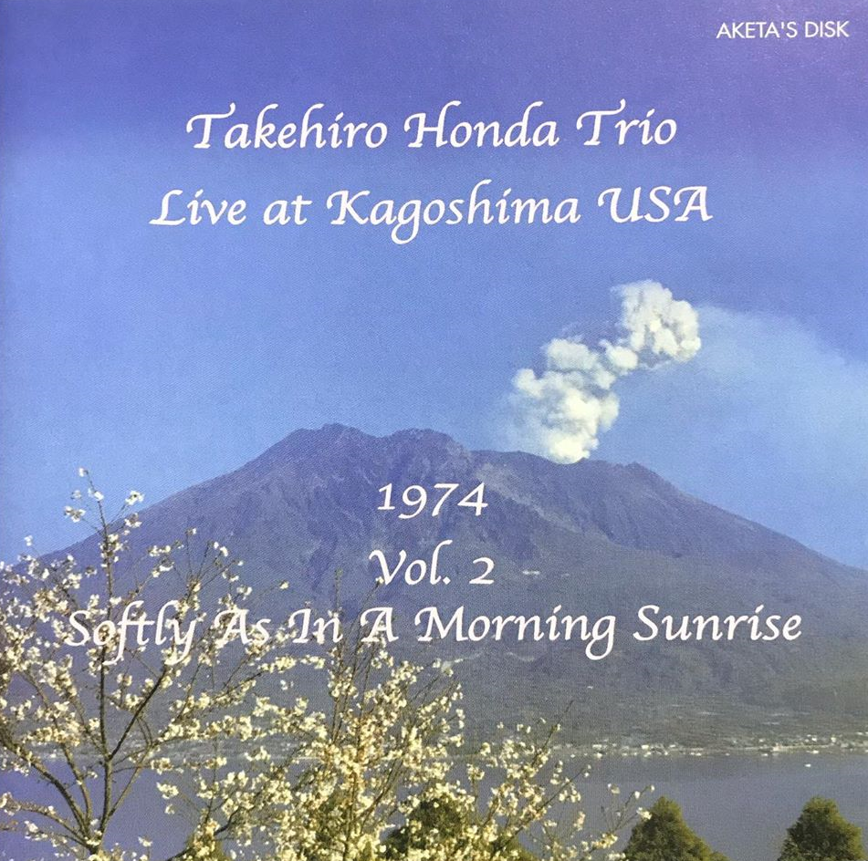 TAKEHIRO HONDA 本田昂 - Live At Kagoshima USA 1974 Vol. 2 〜 Softly As In A Morning Sunrise cover 