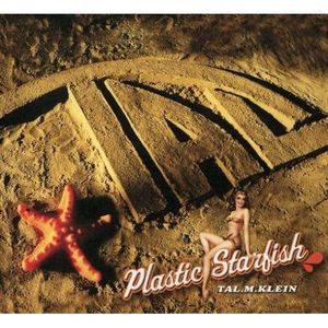 TAL M. KLEIN - Plastic Starfish cover 