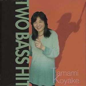 TAMAMI KOYAKE - Two Bass Hit cover 