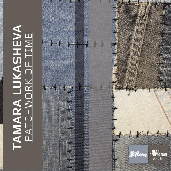 TAMARA LUKASHEVA - Tamara Lukasheva Quartett: Patchwork Of Time cover 