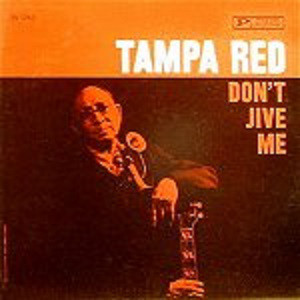 TAMPA RED - Don't Jive Me cover 