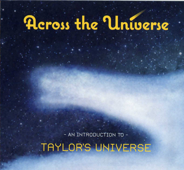 TAYLOR'S UNIVERSE - Across The Universe cover 