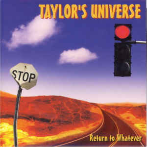 TAYLOR'S UNIVERSE - Return To Whatever cover 