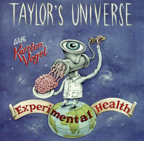 TAYLOR'S UNIVERSE - Taylor's Universe with Karsten Vogel ‎: Experimental Health cover 