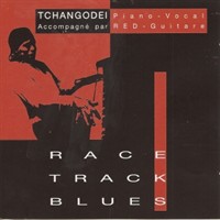 TCHANGODEI - Race Track Blues cover 