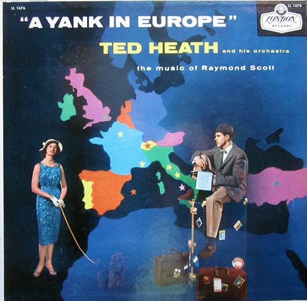 TED HEATH - A Yank in Europe cover 