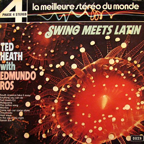 TED HEATH - Ted Heath With Edmundo Ros ‎: Swing Meets Latin (aka Swing Vs. Latin) cover 