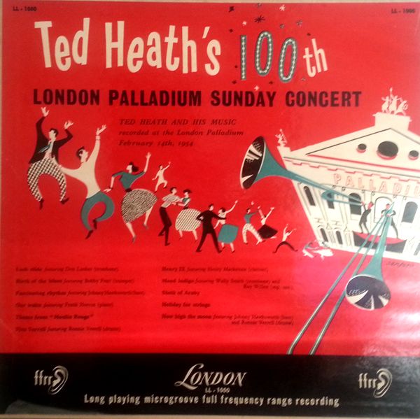 TED HEATH - Ted Heath’s 100th London Palladium Concert cover 