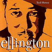 TED HOWE - Ellington cover 