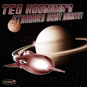 TED KOOSHIAN - Ted Kooshian's Standard Orbit Quartet cover 