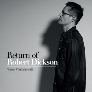 TEEMU VIINIKAINEN - Return of Robert Dickson cover 