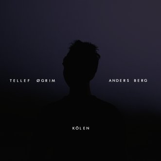 TELLEF ØGRIM - KÖLEN cover 