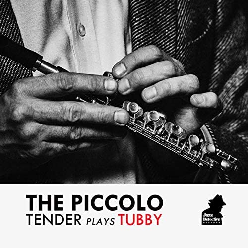 TENDERLONIOUS - The Piccolo - Tender Plays Tubby cover 
