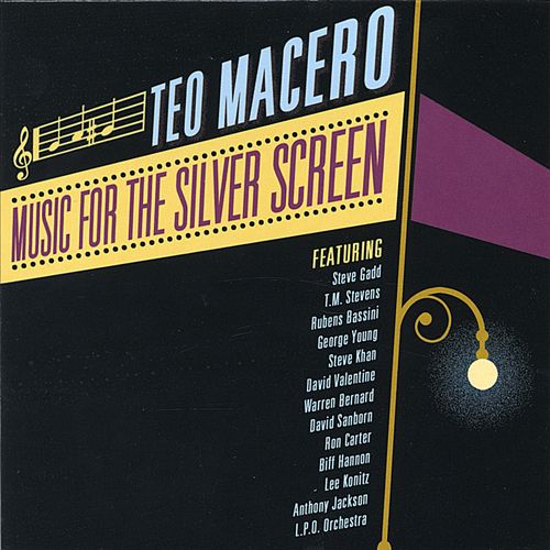 TEO MACERO - Music for the Silver Screen cover 