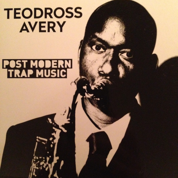 TEODROSS AVERY - Post Modern Trap Music cover 