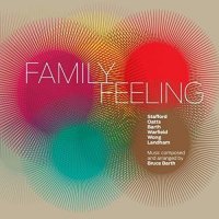 TERELL STAFFORD - Terell Stafford-Bruce Barth Sextet : Family Feeling cover 