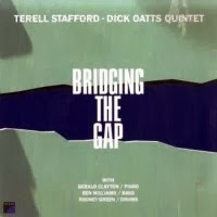 TERELL STAFFORD - Terell Stafford Dick Oatts Quintet : Bridging The Gap cover 