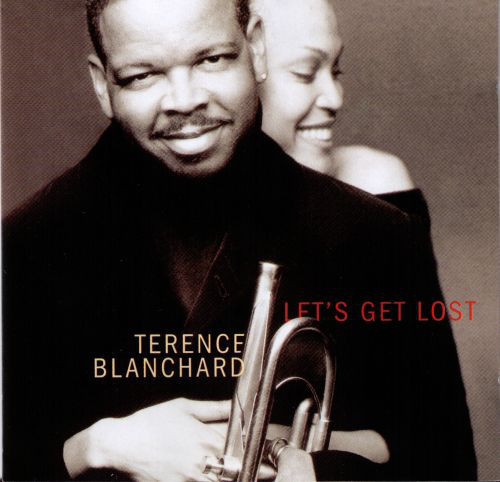 TERENCE BLANCHARD - Let's Get Lost cover 