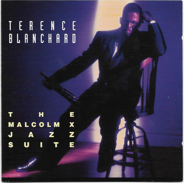 TERENCE BLANCHARD - The Malcolm X Jazz Suite cover 