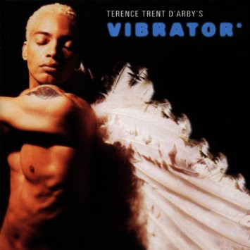 TERENCE TRENT D' ARBY - Terence Trent D'Arby's Vibrator cover 