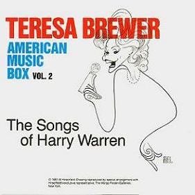 TERESA BREWER - American Music Box, Vol. 2: The Songs of Harry Warren cover 