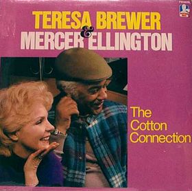 TERESA BREWER - The Cotton Connection (w/ Mercer Ellington) cover 