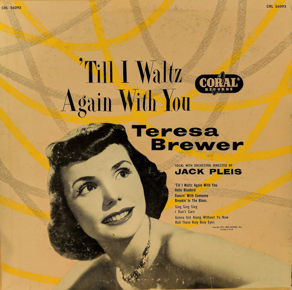 TERESA BREWER - 'Till I Waltz Again With You cover 