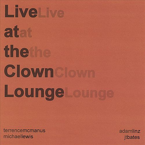 TERRENCE MCMANUS - Live At The Clown Lounge cover 