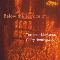 TERRENCE MCMANUS - Terrence McManus/Gerry Hemingway : Below the Surface Of cover 