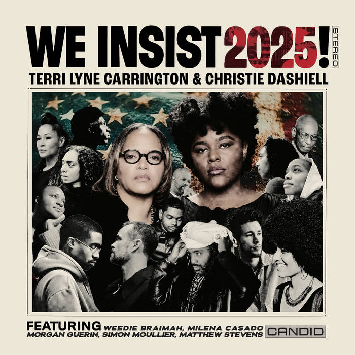 TERRI LYNE CARRINGTON - Terri Lyne Carrington & Christie Dashiell : We Insist 2025! cover 